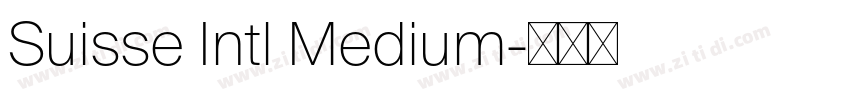Suisse Intl Medium字体转换 Suisse Intl Medium字体转换